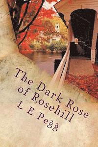 bokomslag Dark Rose of Rosehill
