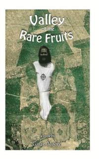 Valley of Rare Fruits 1