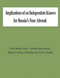 bokomslag Implications of an Independent Kosovo for Russia's Near Abroad