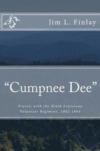 bokomslag Cumpnee Dee: Travels with the Ninth Louisiana Volunteer Regiment, 1862-1863