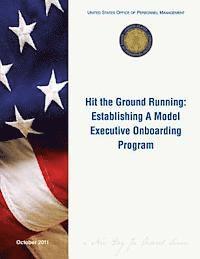 bokomslag Hit the Ground Running: Establishing A Model Executive Onboarding Program