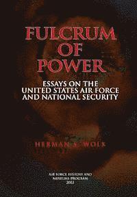 bokomslag Fulcrum of Power: Essays on the United States Air Force and National Security