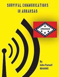 John Parnell - Survival Communications in Arkansas, Häftad