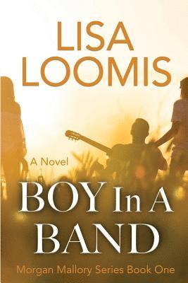 Boy in a Band: (morgan Mallory Series Book 1) 1