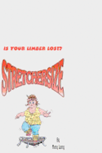 Mary Long - Stretchersize: Is Your Limber Lost?, Häftad