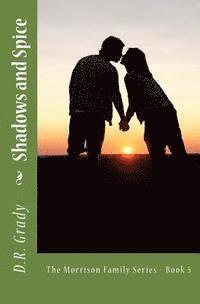 bokomslag Shadows and Spice: The Morrison Family Series - Book 5