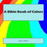 bokomslag A Bible Book of Colors: What IFS Bible picture books