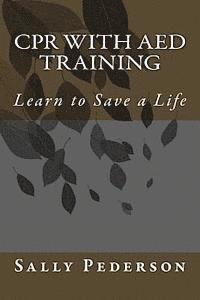 bokomslag CPR with AED Training: Learn to Save a Life