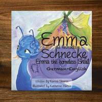 bokomslag Emma the homeless snail: Emma die heimatlose Schnecke