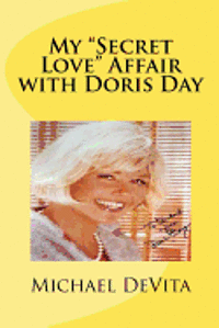 bokomslag My "Secret Love" Affair with Doris Day