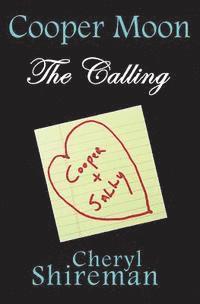 Cooper Moon: The Calling 1