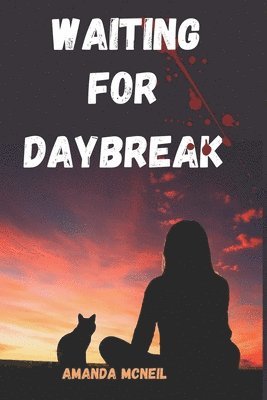 Waiting For Daybreak 1