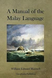 A Manual of the Malay Language 1