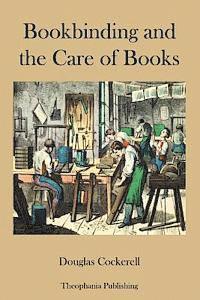 Douglas Cockerell - Bookbinding and the Care of Books, Häftad