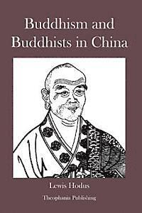 bokomslag Buddhism and Buddhists in China