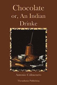 Chocolate or An Indian Drinke 1