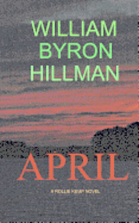 William Byron Hillman - April, Häftad