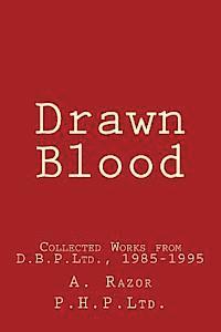 A. Razor - Drawn Blood: Collected Works from D.B.P.Ltd., 1985-1995, Häftad