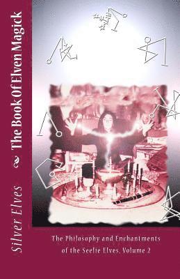 The Book Of Elven Magick 1