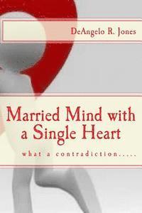 bokomslag Married Mind with a Single Heart