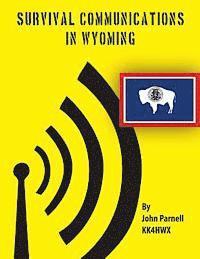 John Parnell - Survival Communications in Wyoming, Häftad