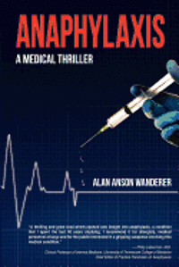 Anaphylaxis: A Medical Thriller 1