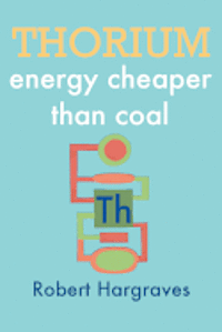 bokomslag Thorium: energy cheaper than coal