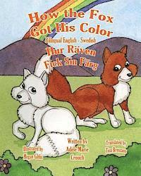 bokomslag How the Fox Got His Color Bilingual English Swedish