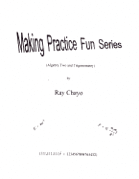 Ray Chayo - Making Practice Fun Series ( Algebra Two and Trigonometry), Häftad