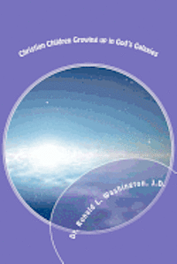 Christian Children Growing up in God's Galaxies: Bible Bedtime Tales from the Blue Beyond 1