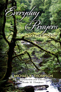 Everyday Prayers Into the Kingdom 1