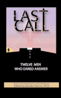 bokomslag LAST CALL Twelve Men Who Dared Answer