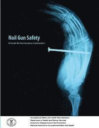 bokomslag Nail Gun Safety: A Guide for Construction Contractors