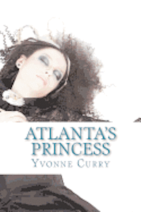 Atlanta's Princess: Daddy's Little Girl 1