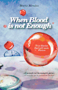 When Blood is not Enough 1