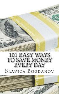 bokomslag 101 Easy Ways to Save Money Everyday