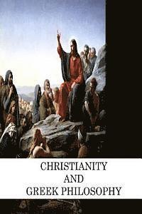 bokomslag Christianity And Greek Philosophy