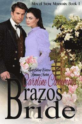 Caroline Clemmons - Brazos Bride: Men of Stone Mountain Book 1. Micah, Häftad