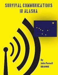 John Parnell - Survival Communications in Alaska, Häftad