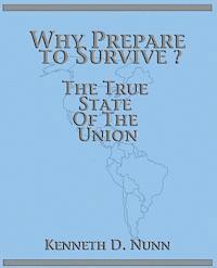 bokomslag Why Prepare To Survive ?: The True State Of The Union
