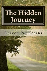 bokomslag The Hidden Journey: A Spiritual Adventure Novel