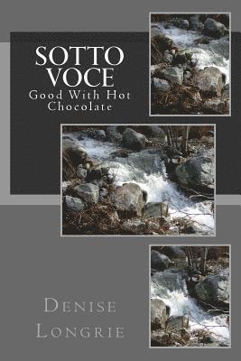 Sotto Voce: Good With Hot Chocolate 1