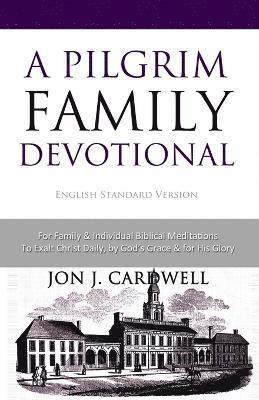 A Pilgrim Family Devotional 1