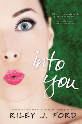 Riley J Ford, Riley J. Ford - Into You, Häftad