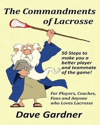 David Gardner - Commandments of Lacrosse, Häftad