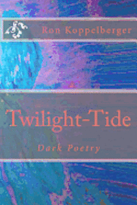 Twilight-Tide: Dark Poetry 1