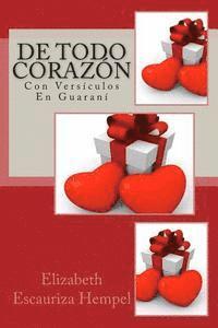 Elizabeth Escauriza Hempel - De Todo Corazón, Con Versículos En Guaraní: Con Versículo En Guaraní, Häftad