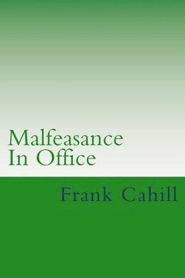 Malfeasance In Office 1