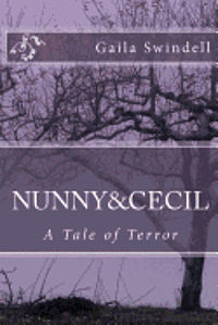 bokomslag Nunny and Cecil--A Tale of Terror