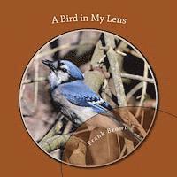 Frank Brown - A Bird in My Lens, Häftad